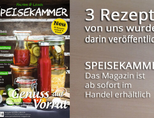Das Magazin SPEISEKAMMER – wir sind mit 3 Rezepten dabei